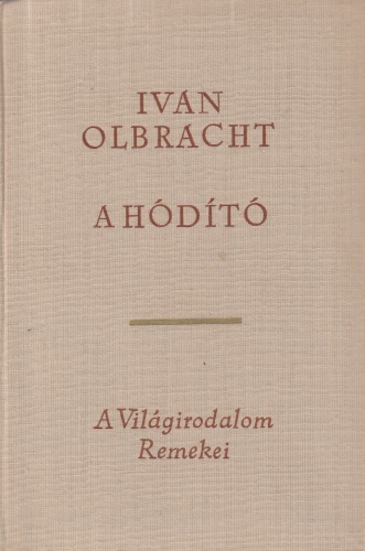 Ivan Olbracht: A hódító