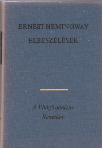 Ernest Hemingway: Elbeszélések