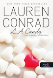 Lauren Conrad: L. A. Candy - Los Angeles üdvöskéi