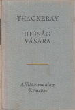 William Makepeace Thackeray: Hiúság vására