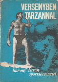 Bárány István Versenyben Tarzannal