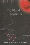 Amanda Hocking: My Blood Approves - A vér szava