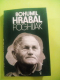 Bohumil Hrabal: Foghíjak