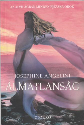 Josephine Angelini Álmatlanság