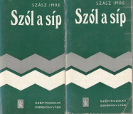 Szász Imre: Szól a síp I-II.