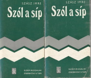 Szász Imre: Szól a síp I-II.