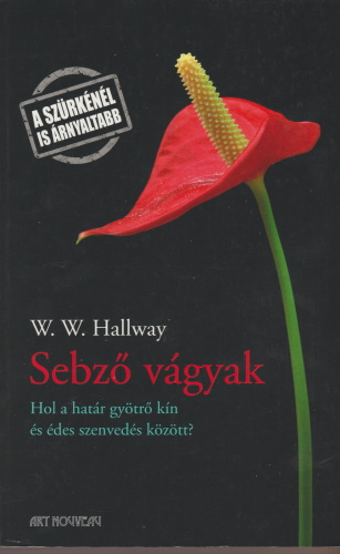 W. W. Halway: Sebző vágyak