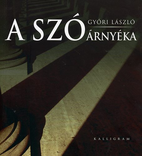Győri László: A szó árnyéka