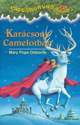 Mary Pope Osborne: Karácsony Camelotban