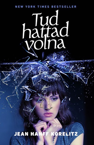 Jean Hanff Korelitz: Tudhattad volna