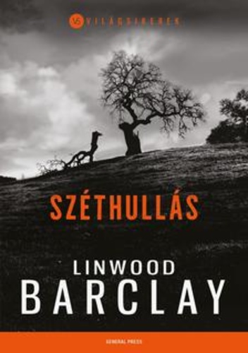 Linwood Barclay: Széthullás