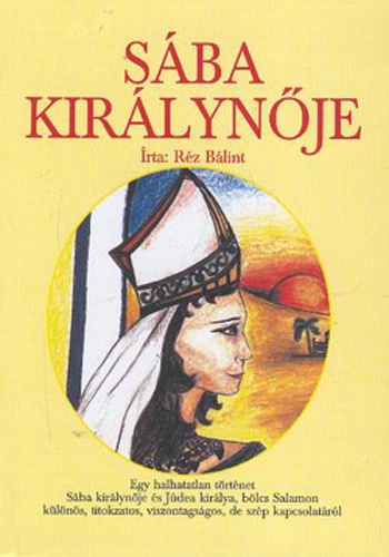 Réz Bálint: Sába királynője