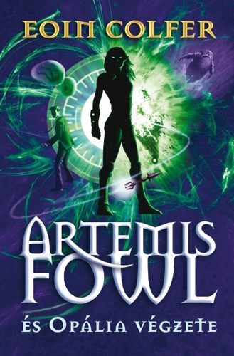 Eoin Colfer: Artemis Fowl és Opália végzete
