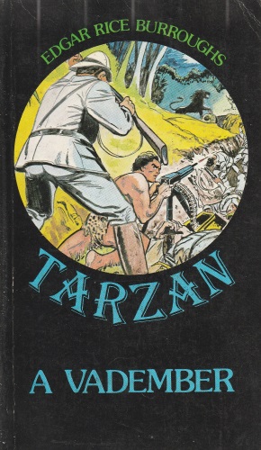Edgar Rice Burroughs: Tarzan, a vadember