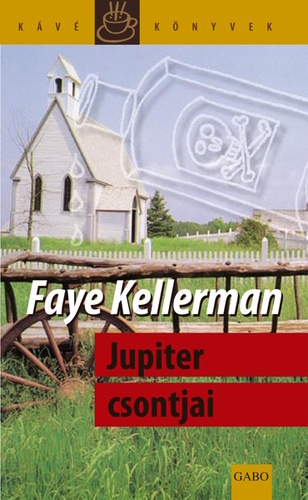 Faye Kellerman: Jupiter csontjai