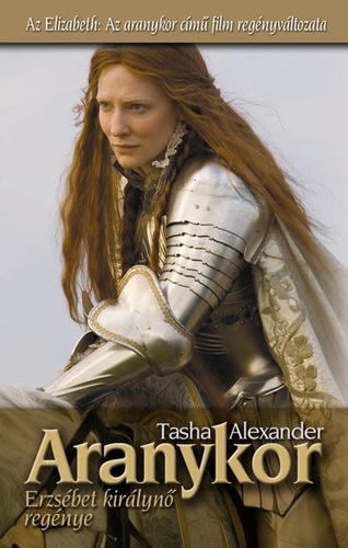 Tasha Alexander: Aranykor - Erzsébet királynő regénye