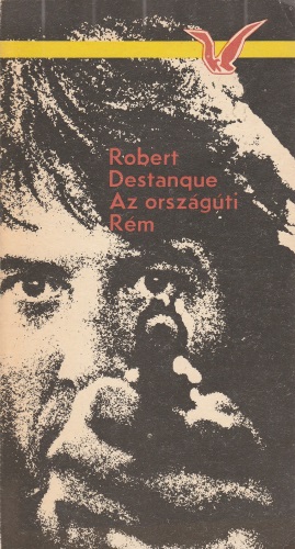 Robert Destanque Az országúti rém