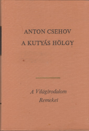 Anton Pavlovics Csehov: A kutyás hölgy
