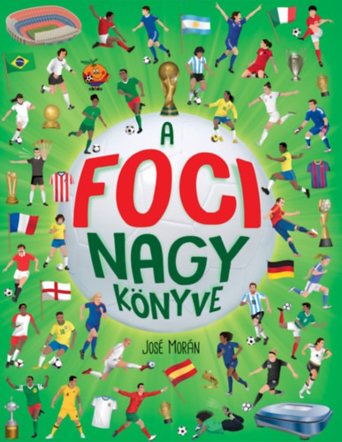 José Morán: A foci nagy könyve