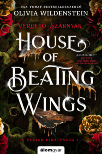 Olivia Wildenstein: House of Beating Wings – Verdeső szárnyak