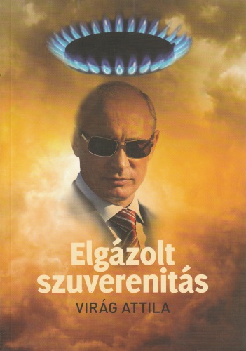 Virág Attila: Elgázolt szuverenitás