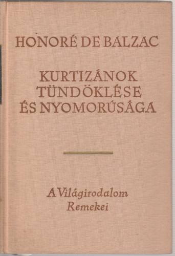 Honoré de Balzac: Kurtizánok tündöklése és nyomorúsága