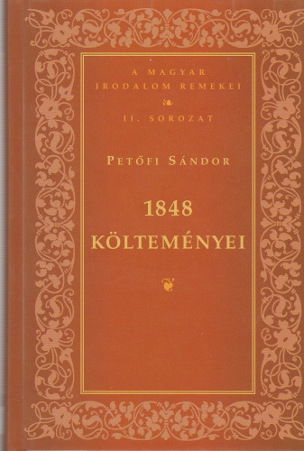 Petőfi Sándor: 1848 költeményei1848 költeményei