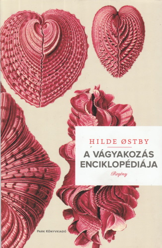 Hilde Ostby A vágyakozás enciklopédiája