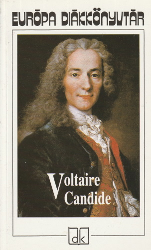 Voltaire Candide vagy az optimizmus