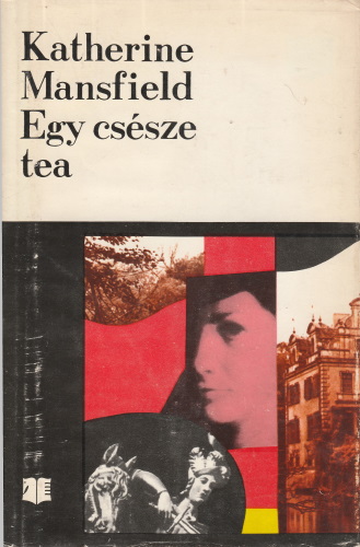 Katherine Mansfield Egy csésze tea