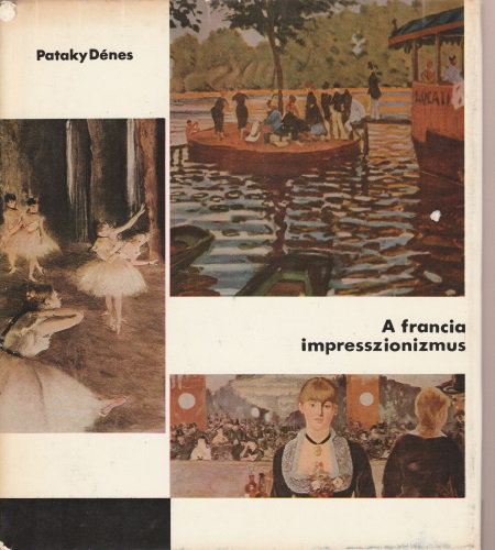 Pataky Dénes A ​francia impresszionizmus