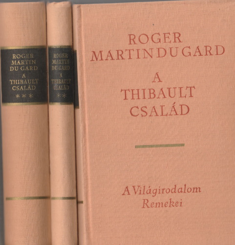 Roger Martin du Gard: A Thibault család I-III