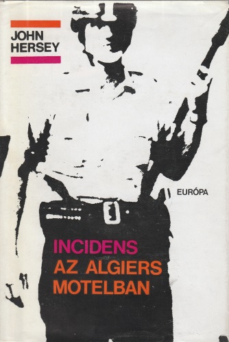 John Hersey: Incidens az Algiers Motelban