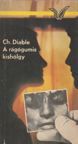 Christopher Diable: A rágógumis kishölgy
