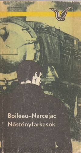 Boileau és Narcejac: Nőstényfarkasok