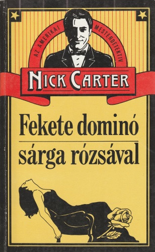 Nick Carter: Fekete dominó sárga rózsával