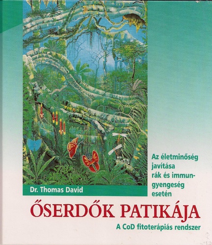 Thomas David: Őserdők patikája