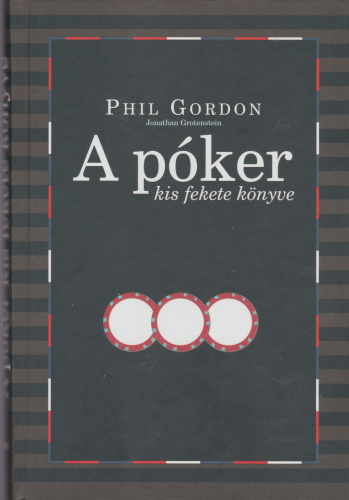 Phil Gordon A póker kis fekete könyve