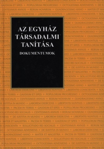 Tomka Miklós(szerk.) és Golyák János(szerk.): Az  Egyház társadalmi tanítása