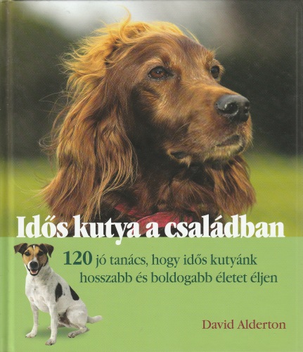 David Alderton: Idős kutya a családban