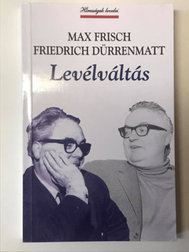 Max Frisch és Friedrich Dürrenmatt: Levélváltás