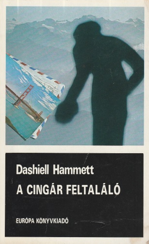 Dashiell Hammett: A cingár feltaláló