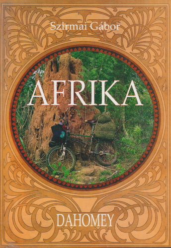 Szirmai Gábor: Afrika-Dahomey