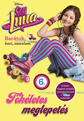 Soy Luna - Tökéletes meglepetés