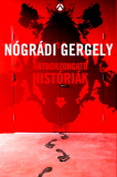 Nógrádi Gergely: Hátborzongató históriák