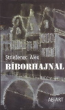 Striezenec Alex: Bíborhajnal