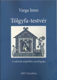 Varga Imre: Tölgyfa-testvér - A szlovák népköltés antológiája