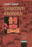 Czakó Gábor: Várkonyi krónika