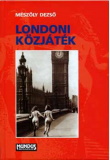 Mészöly Dezső: Londoni közjáték