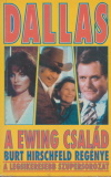 Burt Hirschfeld: Dallas - Az Ewing-család